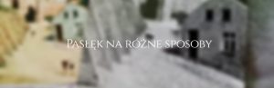 Pasłęk na różne sposoby
