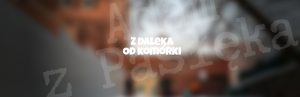 Z daleka od komórki