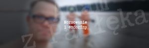 Morsowanie i endorfiny