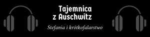 Tajemnica z Auschwitz – Stefania i krótkofalarstwo